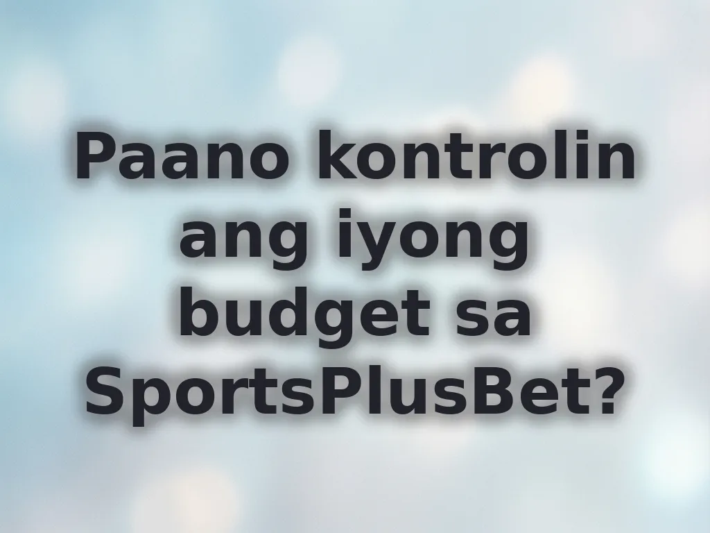 Budget Limits